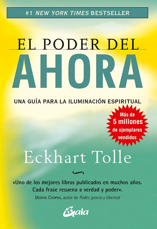 El Poder Del Ahora Una Guía Para La Iluminación Espiritual - Español (Perenne)