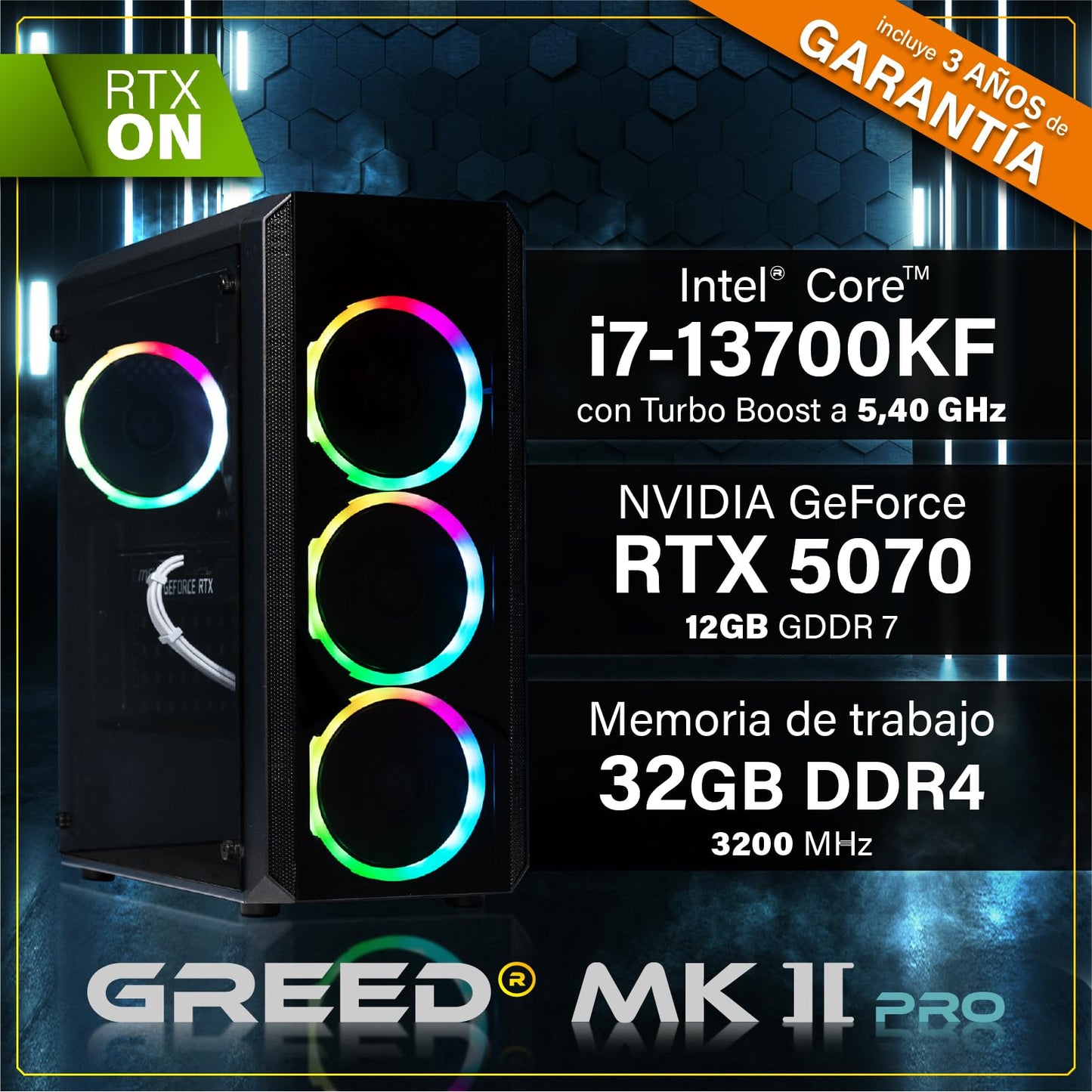 Greed®Mk2 Pro - 4K High End Gaming PC Raytracing - Intel Core i7 13700KF + Nvidia Geforce RTX 5070-5,4 GHz Ultra-rápido RGB + Ordenador de sobremesa - 32 GB DDR4 RAM - 1TB SSD - WLAN + W11 Pro