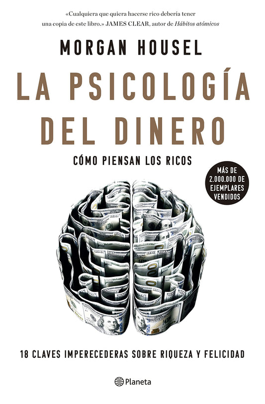 La psicología del dinero: Cómo piensan los ricos: 18 claves imperecederas sobre riqueza y felicidad (No Ficción)(edición en español)